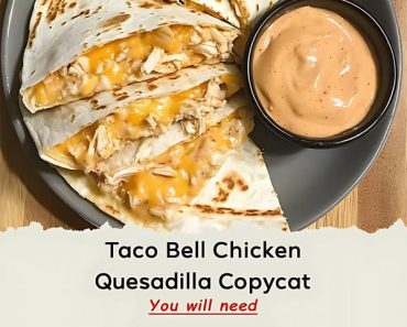 24-Taco Bell Chicken Quesadilla Copycat Recipe: Easy, Cheesy, and Irresistible 24-Taco Bell Chicken Quesadilla Copycat Recipe: Easy, Cheesy, and Irresistible