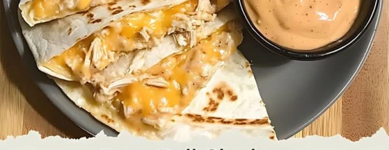 24-Taco Bell Chicken Quesadilla Copycat Recipe: Easy, Cheesy, and Irresistible