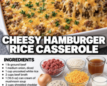 Cheesy Hamburger Rice Casserole – Easy Ground Beef Family Dinner